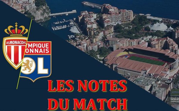 AS Monaco – Lyon : Les notes du match