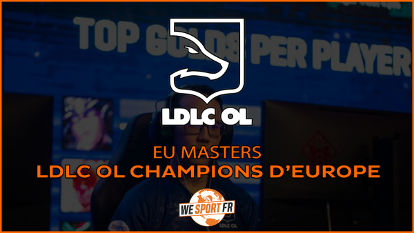 EU Masters : LDLC Champions d’Europe !