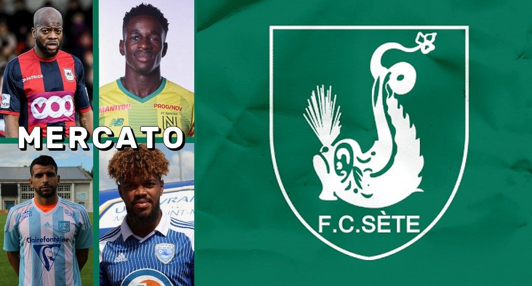 Le FC Sète 34 entame son mercato avec 4 recrues !