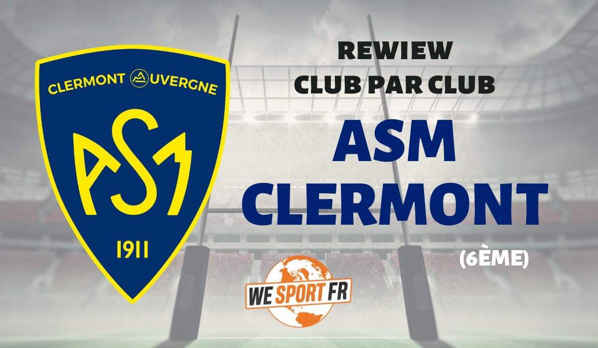 Top 14 – la review club par club : l’ASM Clermont Auvergne