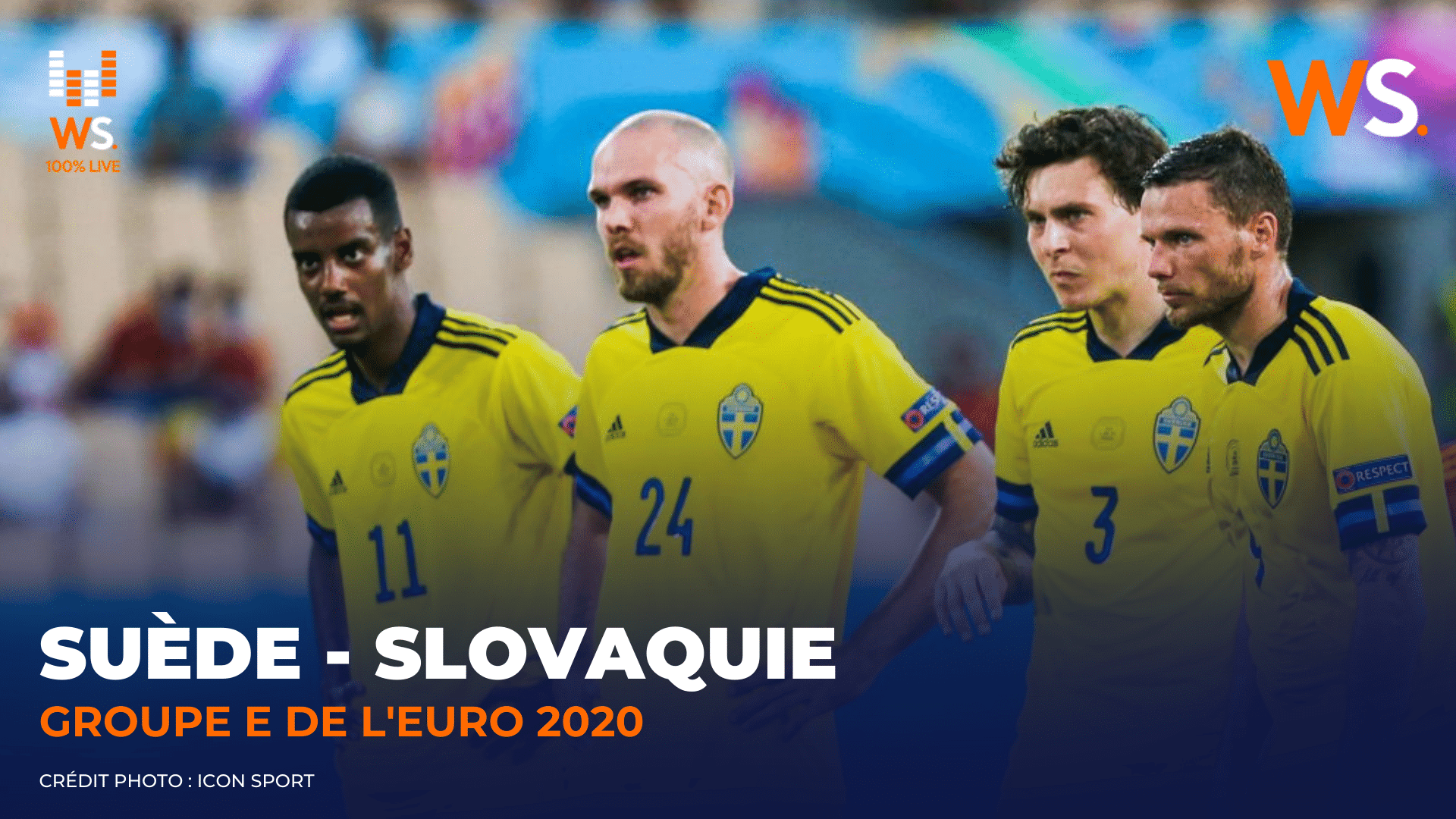 Football – Suivez Suède – Slovaquie en direct sur 100% Live