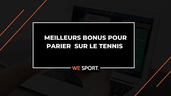 Les meilleurs bonus pour parier sur le tennis en 2025