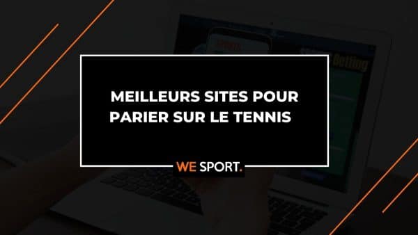 Meilleurs sites pour parier sur le tennis en Novembre 2025 : quels sont-ils ?