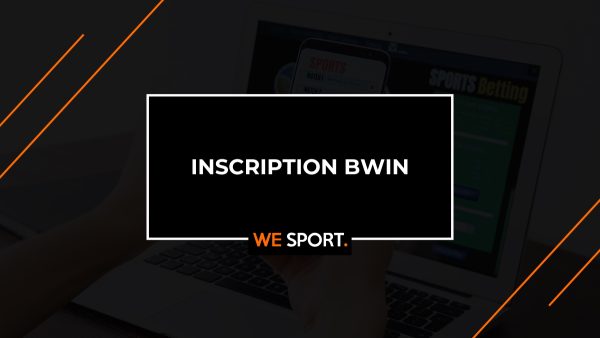 Inscription Bwin : comment ouvrir un compte sur le site de pari sportifs en 2025