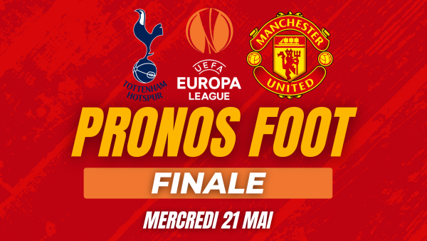 Pronostic Tottenham – Manchester United (Finale Ligue Europa 2025)