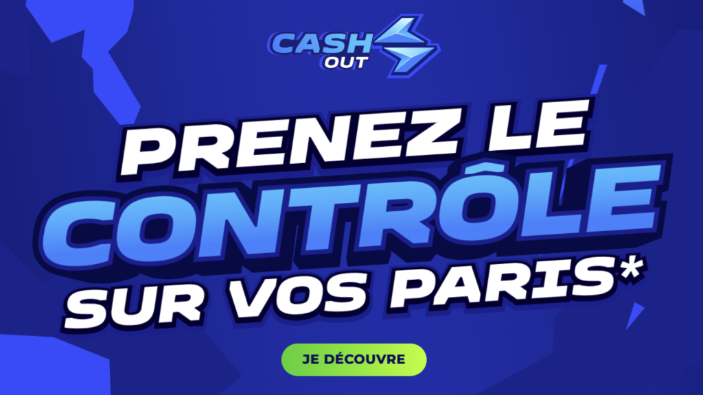 Avec le Cash Out Parions Sport, prenez le contrôle sur vos paris.