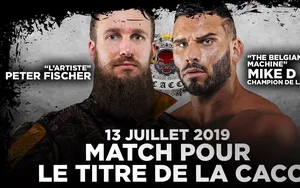 CACC – Peter Fischer contre Mike D pour le championnat suprême le 13 juillet