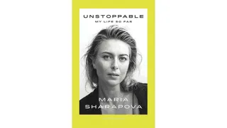 Bibliothèque tennis : “Unstoppable” par Maria Sharapova
