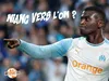 Pourquoi M’Baye Niang est une vraie bonne idée pour l’OM ?