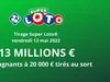 Super Loto du vendredi 13 Mai 2022 : Jackpot de 13 Millions d’Euros
