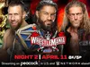 WrestleMania 37 : Universal Championship – Roman Reigns © vs Edge vs Daniel Bryan