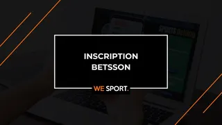 Inscription Betsson : comment ouvrir un compte en 2026  ?