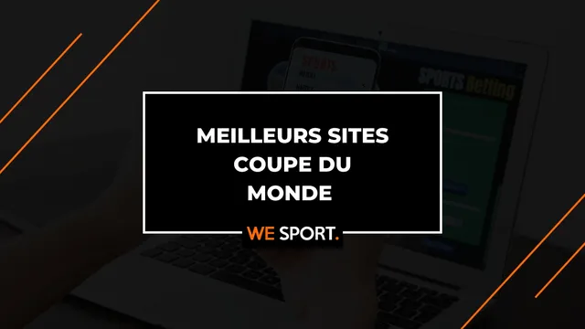 Les 11 meilleurs sites pour parier sur la Coupe du monde 2026
