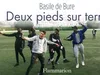 Critique : “Deux pieds sur terre” – Basile de Bure