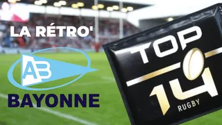 Rétro Top 14 : l’Aviron Bayonnais n’a pas réussi son pari