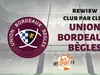Top 14 – la review club par club : l’Union Bordeaux-Bègles