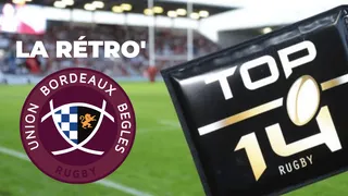 Rétro Top 14 : une première phase finale pour l’UBB
