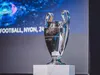 Tirage Ligue des Champions en direct : Suivez le tirage au sort