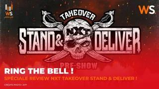 Ring the Bell : review de NXT TakeOver Stand & Deliver