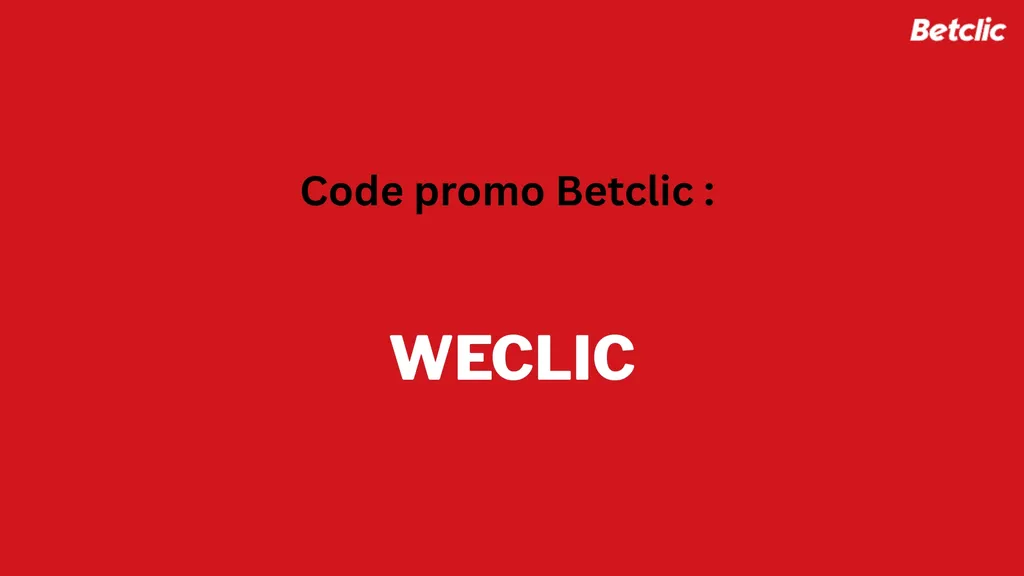 Profitez du code promo WECLIC en ouvrant un compte sur Betclic