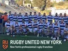 Rugby United New York : A la conquête du rugby outre-Atlantique