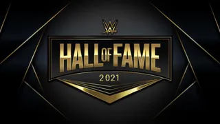 WWE Hall of Fame 2021 : les futurs intronisés