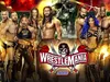 WWE : Carte finale de WrestleMania 37