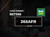 Code bonus bet365 365AFR : jusqu’à 50 € de bonus en Octobre 2025