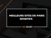 10 meilleurs sites de paris sportifs en France : comparatif bookmakers en Décembre 2025