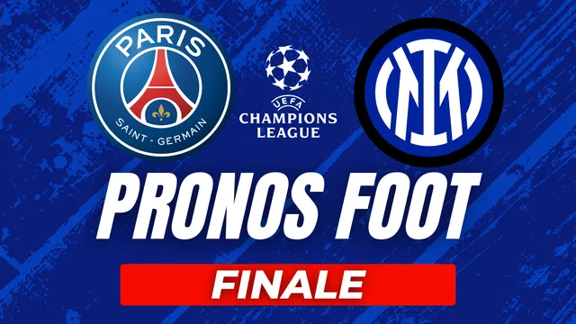 Pronostic PSG – Inter Milan (Finale Ligue des champions)