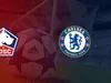 Lille – Chelsea : une victoire pour lancer la saison européenne