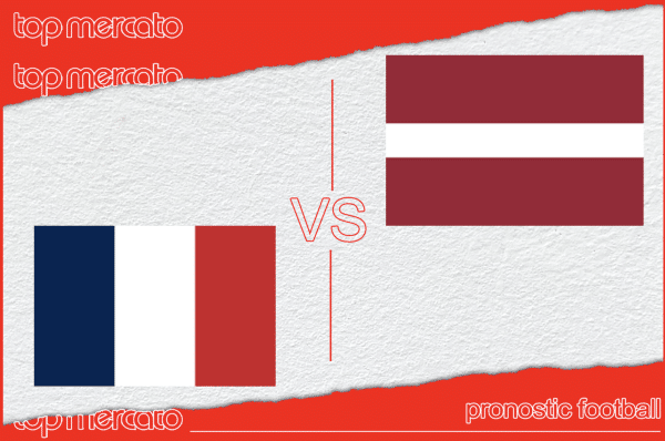 Pronostic France – Lettonie